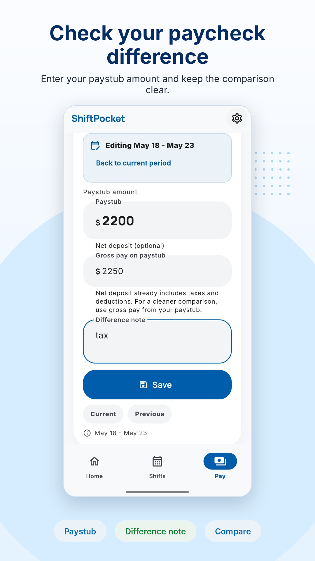 Real ShiftPocket screenshot showing paycheck input and comparison notes